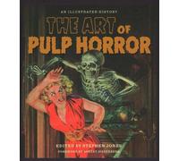 The Art of Pulp Horror: An Illustrated History