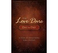Stephen Kendrick Alex Kendrick The Love Dare Day by Day (Relié)