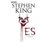 Stephen King Alexandra von Reinhardt Joachim Körber Anja Heppe Es: Roman (Poche)