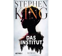 Stephen King Bernhard Kleinschmidt Das Institut: Roman (Relié)