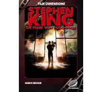 Stephen King - Die Filme, Band 3: 2000 bis 2009 (Ein Film Dimensions Buch): Von Hearts in Atlantis bis Der Nebel - Eine Analyse der Werke der 2000er.