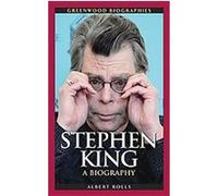 Stephen King, Greenwood Biographies Albert Rolls (Auteur)