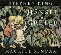 Stephen King Maurice Sendak Hänsel und Gretel (Relié)