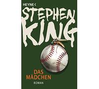 Stephen King Wulf Bergner Das Mädchen: Roman (Poche)