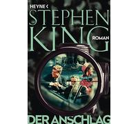 Stephen King Wulf Bergner Der Anschlag: Roman (Poche)