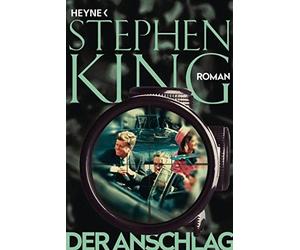 Stephen King Wulf Bergner Der Anschlag: Roman (Poche)