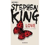 Stephen King Wulf Bergner Love - Lisey’s Story: Roman (Poche)