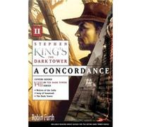 Stephen Kings the Dark Tower A Concordance Volume II by Robin Furth & Introduction by Stephen King Stephen King (Auteur)