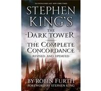 Stephen King'S The Dark Tower: The Complete Concordance: Revised And Updated (Paperback) Robin Furth, (Auteur)