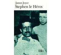Stephen le Héros James Joyce (Auteur), Ludmilla Savitzky (Traduction)