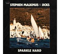 Stephen Malkmus & the Jicks - Sparkle Hard