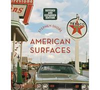 Stephen Shore : American surfaces: Revised and expanded edition