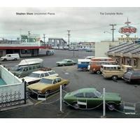 Stephen Shore: Uncommon Places: The Complete Works by Stephen Shore [Hardback]