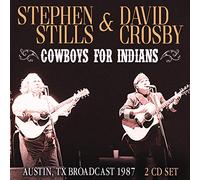 Stephen Stills & David Crosby - Cowboys for Indians Radio Broadcast Austin 1987
