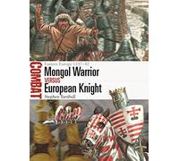 Stephen Turnbull - Mongol Warrior vs European Knight Eastern Europe - G245z