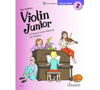 Stephen: Violin Junior: Concert Book 2 - a Creative Violin Method for Children Book With Media Online