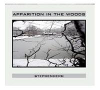 Stephenhero - Apparition in the Woods