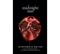 Stephenie Meyer Midnight Sun (Poche)