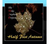 Stephens, Mike Project - Half Past Autumn