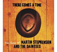Stephenson,M.& Daintees - There Comes a Time/Best of. [Import]