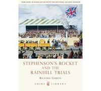 Stephenson's Rocket and the Rainhill Trials