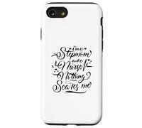 Stepmom Nurse Funny - Je suis Une Belle-mère et Une infirmière Coque pour iPhone SE (2020) / 7/8