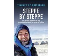 Steppe by Steppe: Une aventure initiatique en stop et chez l'habitant jusqu'aux portes de la Chine