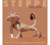 Steppe secrète - Valentin Nivet-Mazerolles - Omniscience Eds - relié - Beau livre
