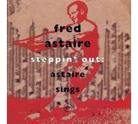 Steppin' Out: Astaire Sings by Fred Astaire NEUF