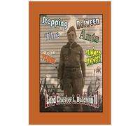 Stepping Between The Ants: Book Three: A Summer To Remember