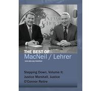 Stepping Down: Volume II Marshall, Justice O'Connor Retire