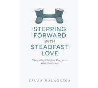 Stepping Forward With Steadfast Love: Navigating Clubfoot Diagnosis with Resilience