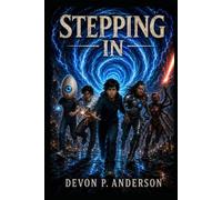 Stepping In -- "The Epic Adventures of Young Christopher" -- Book #1