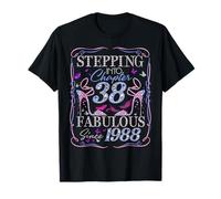 Stepping Into 38 Fabulous Since 1988 38th Birthday Women T-Shirt