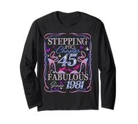 Stepping Into 45 Fabulous Since 1981 45th Birthday Women Manche Longue