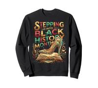 Stepping Into Black History Month High Heels Melanin Queens Sweatshirt