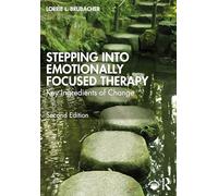 Stepping into Emotionally Focused Therapy