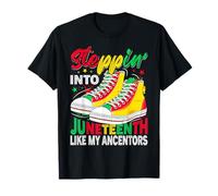 Stepping Into Juneteenth Like My Ancestors T-Shirt