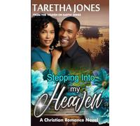 Stepping into my Heaven: A Christian Romance Novel