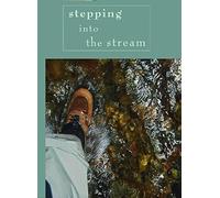 Stepping into the Stream