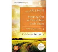 Stepping Out Of Denial Into God's Grace, Volume 1: A Recovery Program Based On Eight Principles From The Beatitudes