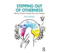 Stepping Out Of Otherness