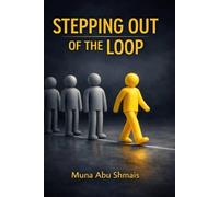 Stepping Out of the Loop