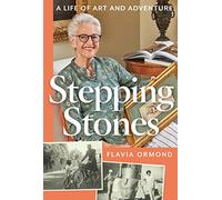 Stepping Stones: A Life of Art and Adventure
