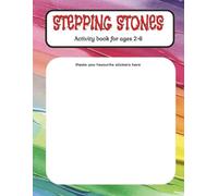 Stepping Stones: Activity book for ages 2-6 | Join the dots, Coloring and Maze