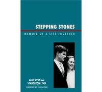 Stepping Stones by Alice Lynd Staughton Lynd (Auteur)