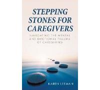 Stepping Stones For Caregivers