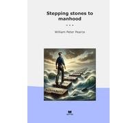Stepping stones to manhood