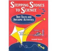 Stepping Stones to Science Kendall F. Haven (Auteur)