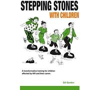 Stepping Stones With Children: A Transformative Training For Children Affected By Hiv And Their Caregivers